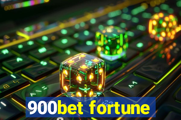 900bet fortune